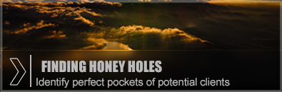 Identify perfect pockets of potential clients